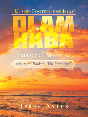 cover image of Olam Haba (Future World) Mysteries Book 2-"The Dawning"